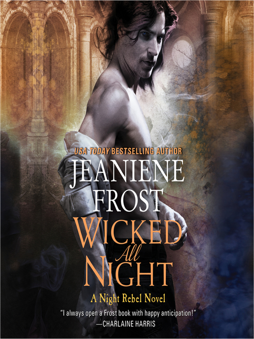 Title details for Wicked All Night by Jeaniene Frost - Wait list